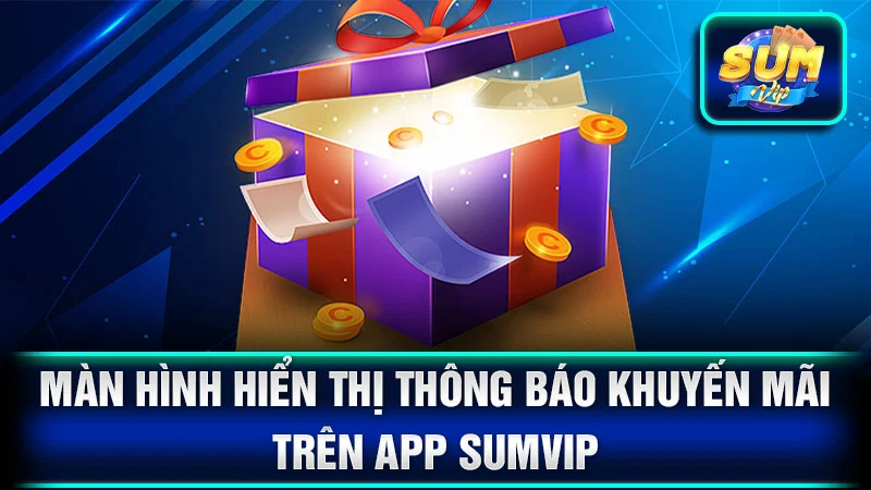 Màn hình hiển thị thông báo khuyến mãi trên app SumVip